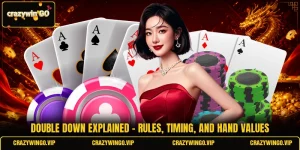 Double Down Explained - Rules, Timing, And Hand Values