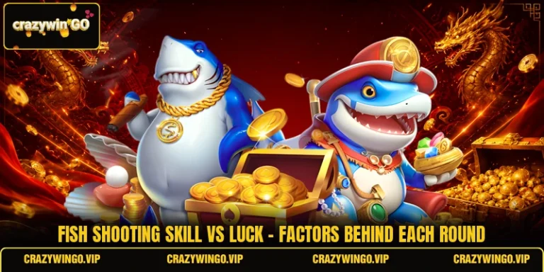 Fish Shooting Skill Vs Luck - Factors Behind Each Round