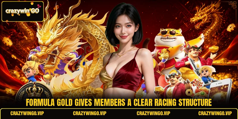 Formula Gold gives members a clear racing structure