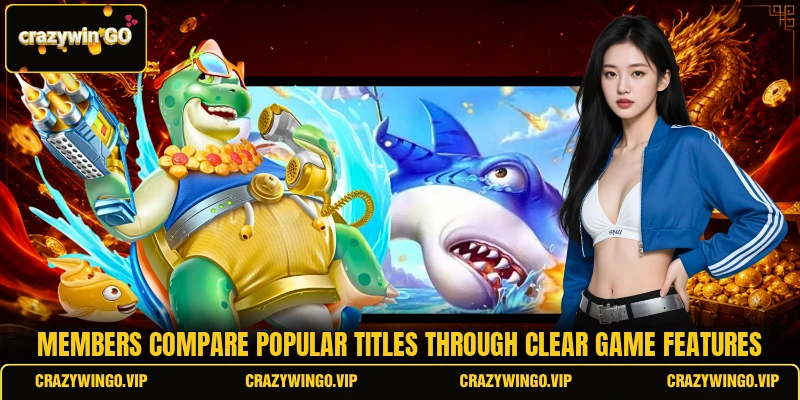 Members compare popular titles through clear game features