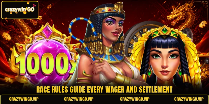 Race rules guide every wager and settlement