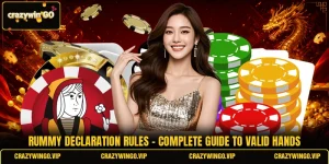 Rummy Declaration Rules - Complete Guide To Valid Hands