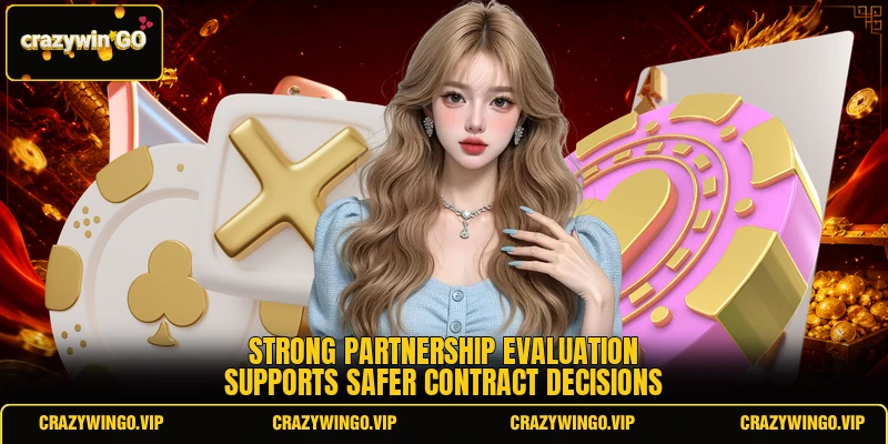 Strong partnership evaluation supports safer contract decisions